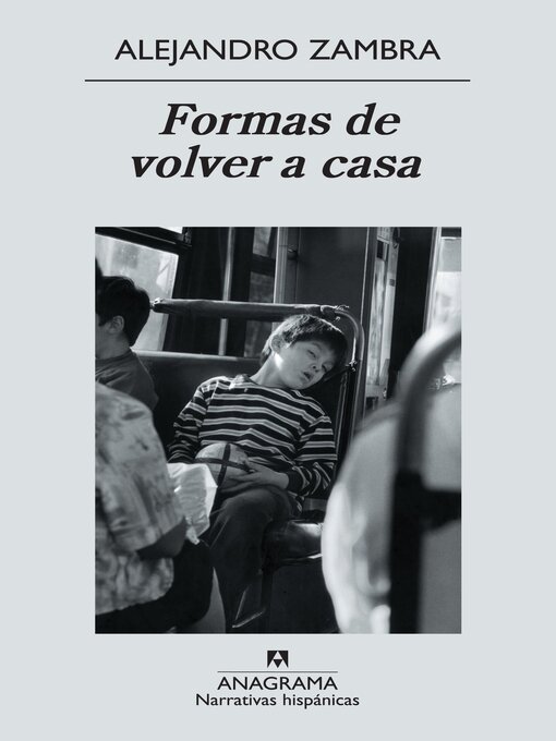 Title details for Formas de volver a casa by Alejandro Zambra - Wait list